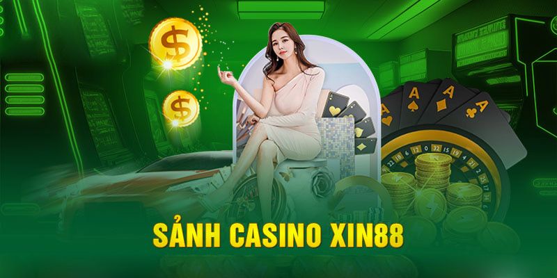 Casino trực tuyến là một trong những dịch vụ chu đáo tại Xin88.loans