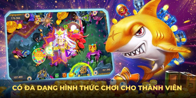 Có đa dạng hình thức chơi cho thành viên bắn cá Xin88