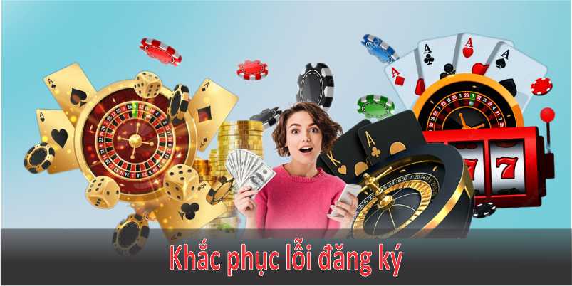 Khắc phục lỗi đăng ký Xin88