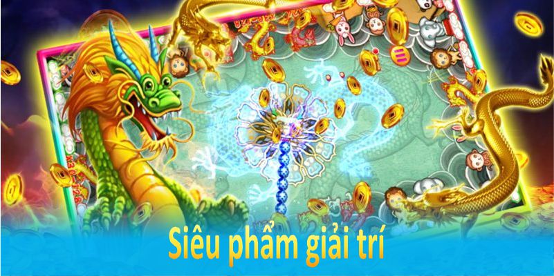 Siêu phẩm giải trí